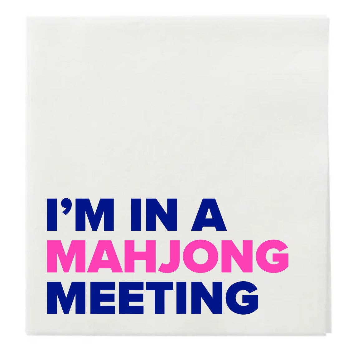 Mahjong Cocktail Napkins - I'm In A Mahjong Meeting