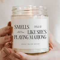 "Smells Like She's Playing Mahjong" - Soy Candle